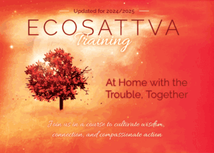 Graphic for the EcoSattva Training 2024-25: At Home with the Trouble, Together